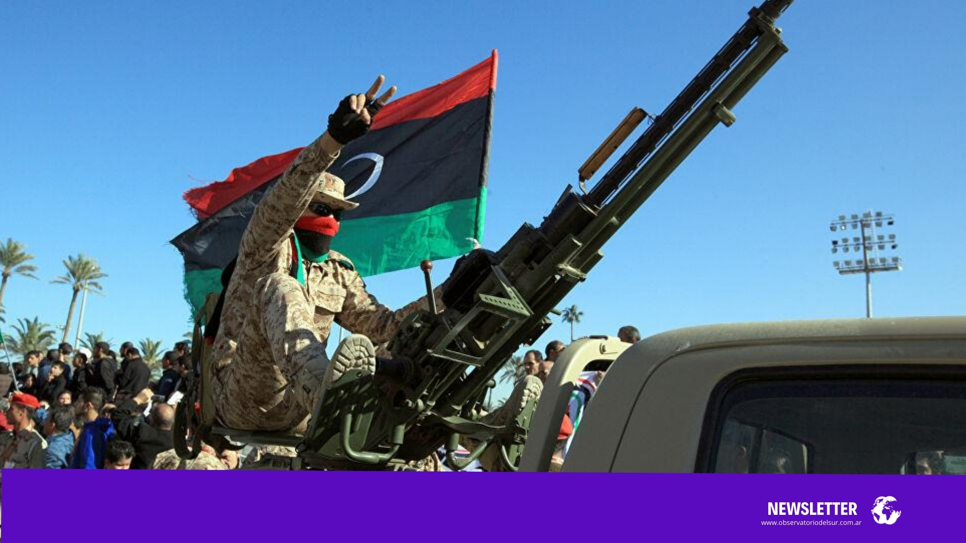 Mirada Multipolar |Armisticio en Libia ¿llega la paz?