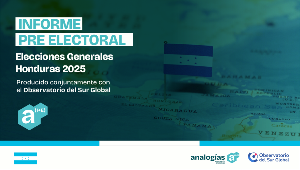 Informe Pre electoral | Elecciones Generales – Honduras 2025
